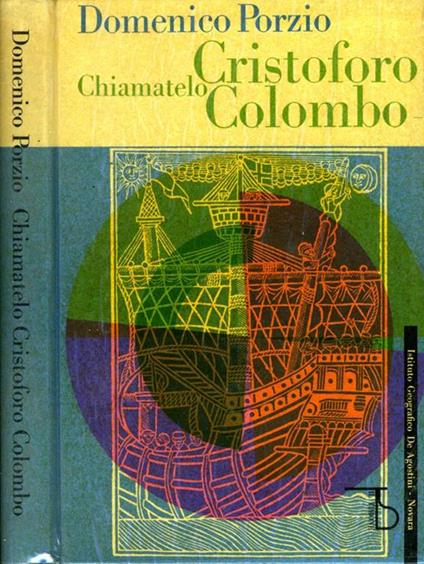 Chiamatelo Cristoforo Colombo - Domenico Porzio - copertina
