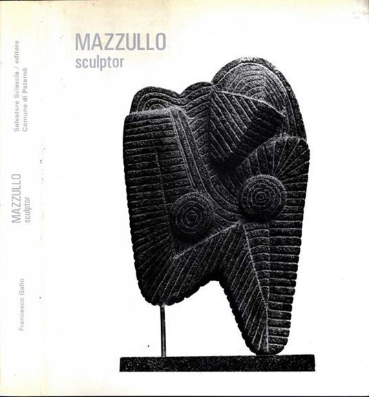 Mazzullo Sculptor - Francesco Gallo - copertina