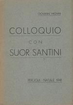 Colloquio con suor Santini