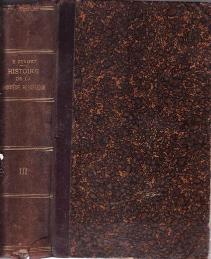 Histoire de la troisieme republique (vol.III) - Edgar Zevort - copertina