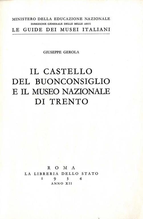 Il Castello del Buonconsiglio e Il Museo Nazionale di Trento - Giuseppe Gerola - copertina