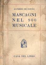 Mascagni nel 900 musicale