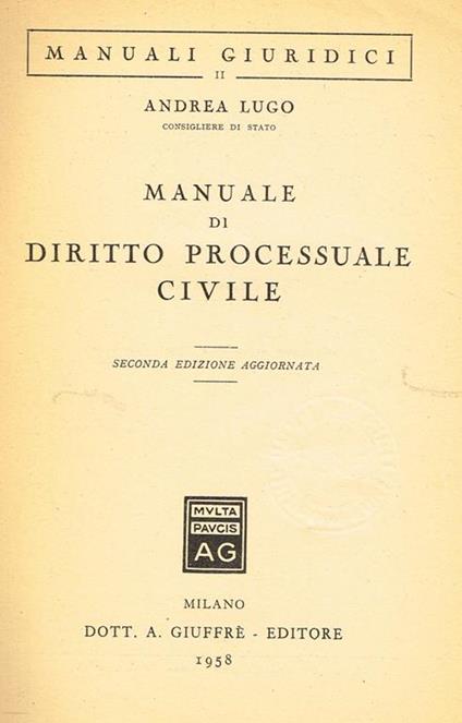 Manuale di diritto processuale civile - Andrea Lugo - copertina