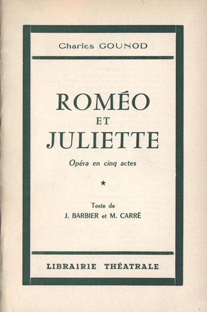 Roméo et Juliette. Opéra en cinq actes - Charles Gounod - copertina