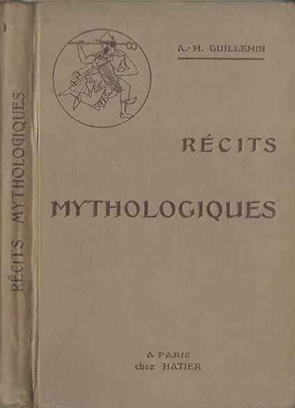 Récits mythologiques - A.M. Guillermin - copertina
