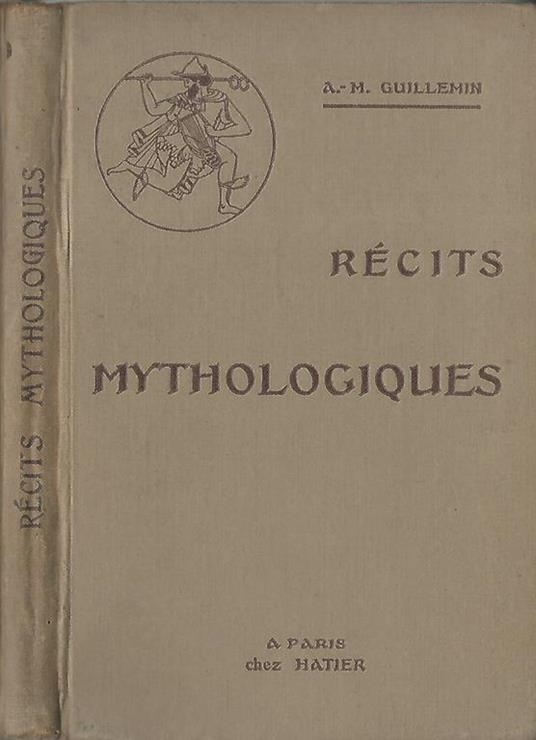 Récits mythologiques - A.M. Guillermin - copertina