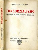 Consorzialismo. Lineamenti di una economia societaria