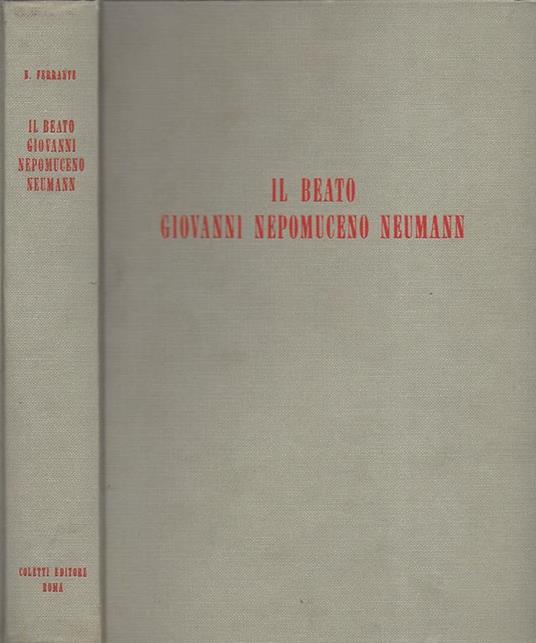 Il beato Giovanni Nepomuceno Neumann. Vescovo di Filadelfia - Nicola Ferrante - copertina