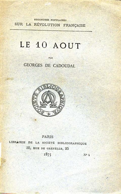 Le 10 Aout - Georges de Cadoudal - copertina