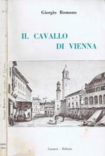 Il Cavallo di Vienna. (Racconti)