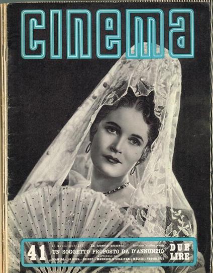 Cinema Anno III Fasc. 39 41 47. Quindicinale di Divulgazione Cinematografica - Vittorio Mussolini - copertina