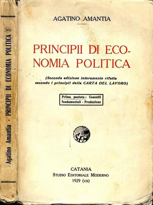 PrincipII di Economia Politica. Prima puntata: concetti fondamentali-prodzione - Agatino Amantia - copertina