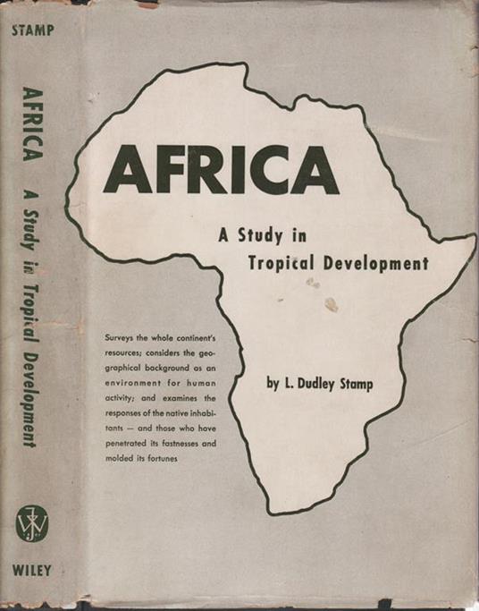 Africa. A study in tropical development - Dudley Stamp - copertina