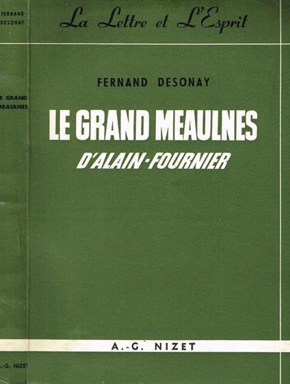 Le grand meaulnes. d'alain fournier - Fernand Desonay - copertina
