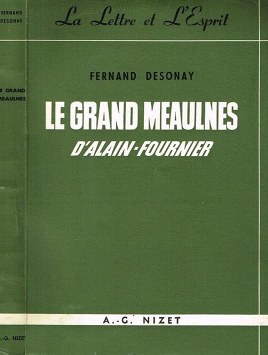 Le grand meaulnes. d'alain fournier - Fernand Desonay - copertina