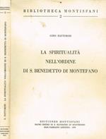 La spiritualità nell'Ordine di S. Benedetto di Montefano