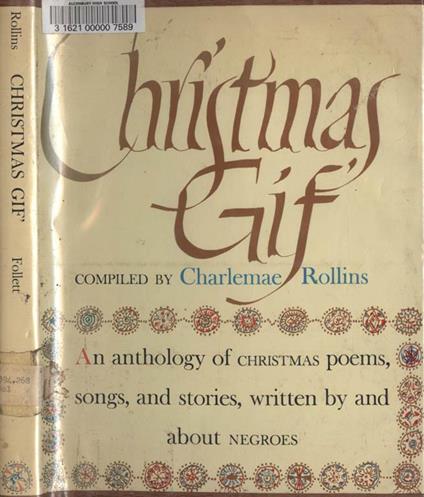Christmas Gif'. An anthology of Christmas poems, songs, and stories, written by and about NEGROES - Charlemae Rollins - copertina