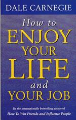 How to enjoy your life and your job
