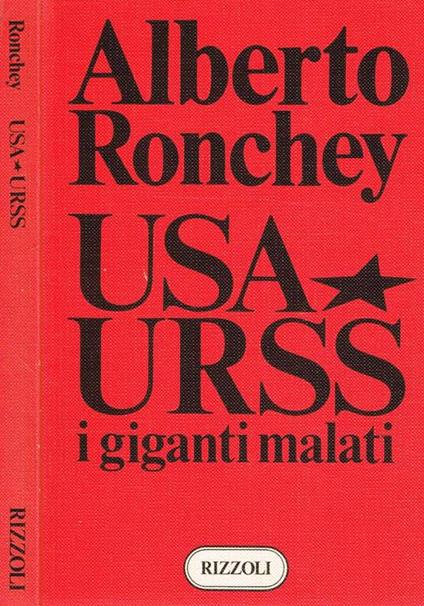Usa urss. I giganti malati - Alberto Ronchey - copertina