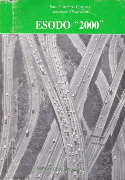 Esodo \2000\". Le dimensioni di un esodo alle soglie del terzo millennio nelle sue implicazioni pastorali e religiose" - Giuseppe Carosso - copertina