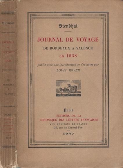 Journal de voyage. De Bordeaux a Valence en 1838 - Stendhal - copertina