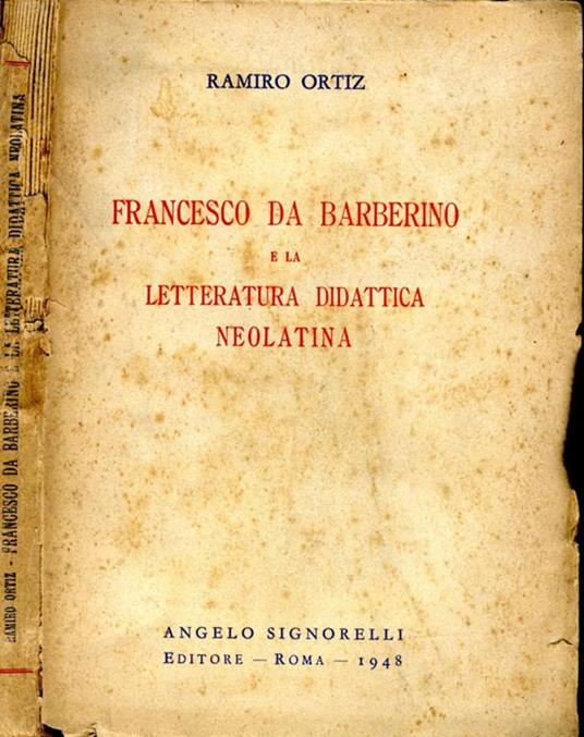 Francesco da Barberino e la Letteratura Didattica Neolatina - Ramiro Ortiz - copertina