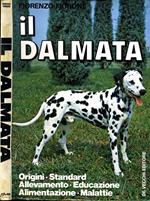 Il Dalmata. Origini-standard-allevamento-educazione-alimentazione-malattie
