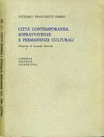 Città Contemporanea, Sopravvivenze e Permanenze Culturali