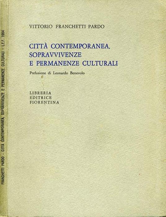Città Contemporanea, Sopravvivenze e Permanenze Culturali - Vittorio Franchetti Pardo - copertina