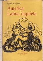 L' america latina inquieta
