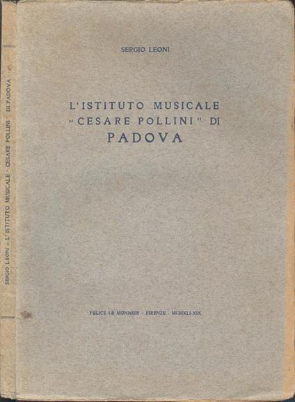 L' Istituto Musicale \Cesare Pollini\" di Padova" - Sergio Leoni - copertina
