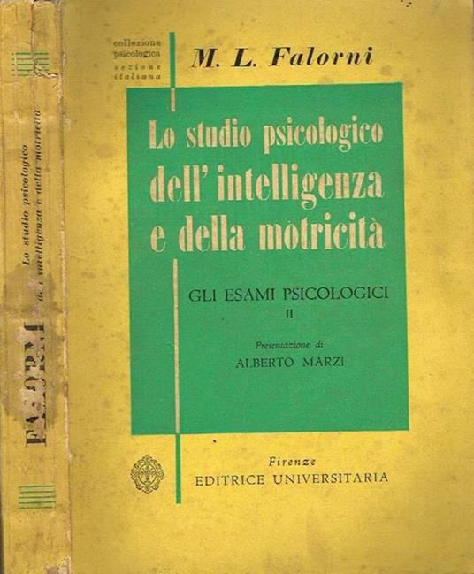Lo studio psicologico dell'intelligenza e della motricità (vol. II). Gli esami psicologici - M. Luisa Falorni - copertina