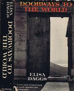 Doorways to the World. Revealing Glimpses of People and Places in Word Vignettes and Photographs
