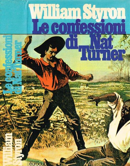 Le confessioni di nat turner - William Styron - copertina