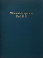 Milano della speranza 1760-1859