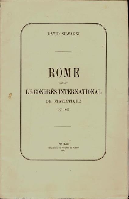 Roma devant le Congrés International de statistique-Memoire de Rome. Du 1867 - David Silvagni - copertina