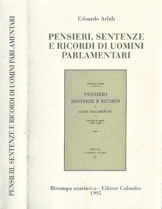 Pensieri, sentenze , e ricordi di uomini parlamentari - Edoardo Arbib - copertina