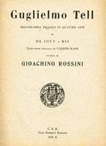 Guglielmo tell. Melodramma tragico in quattro atti