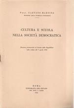 Cultura e scuola nella società democratica. Discorso pronunciato al Senato della repubblica nella seduta del 7 aprile 1954