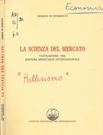 La scienza del mercato. Unificazione del sistema monetario internazionale
