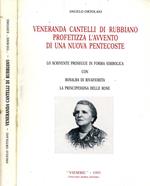 Veranda Cantelli di Rubbiano Profitezza L'Avvento di Una Nuova Pentecoste. Lo scrivente prosegue in forma simbolica con rosalba di rifiorita la principessa delle rose