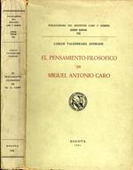 El Pensiamento Filosofico De Miguel Antonio Caro