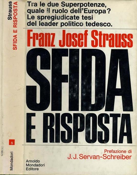 Sfida e Risposta. Un programma per l'europa - Franz Josef Strauss - copertina
