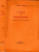 I Figli di Partenope. Divagazioni sulle virtù dei napoletani