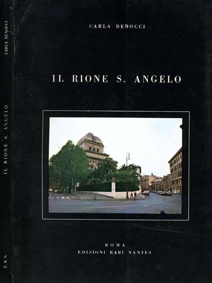 Il Rione S. Angelo - Carla Benocci - copertina
