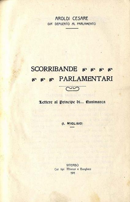 Scorribande Parlamentari. Lettere al principe di danimarca - Cesare E. Aroldi - copertina