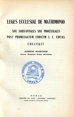 Leges ecclesiae de matrimonio. Sive substantiales sive processuales post promulgatum codicem i.c. Editas collegit