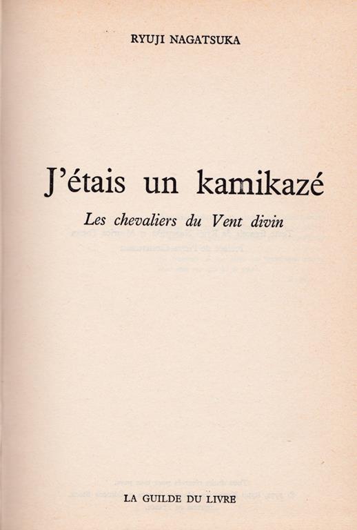 J'étais un kamikazé. Les chevaliers du Vent divin - Ryuji Nagatsuka - copertina