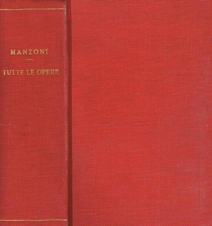 Tutte le opere - Alessandro Manzoni - copertina