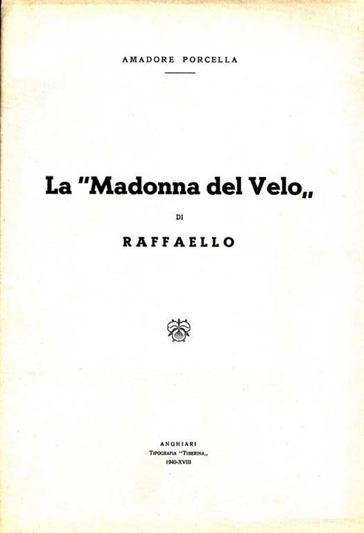 La Madonna del Velo di Raffaello - Amadore Porcella - copertina